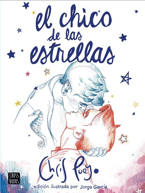 El Chico De Las Estrellas (Ilustrado)