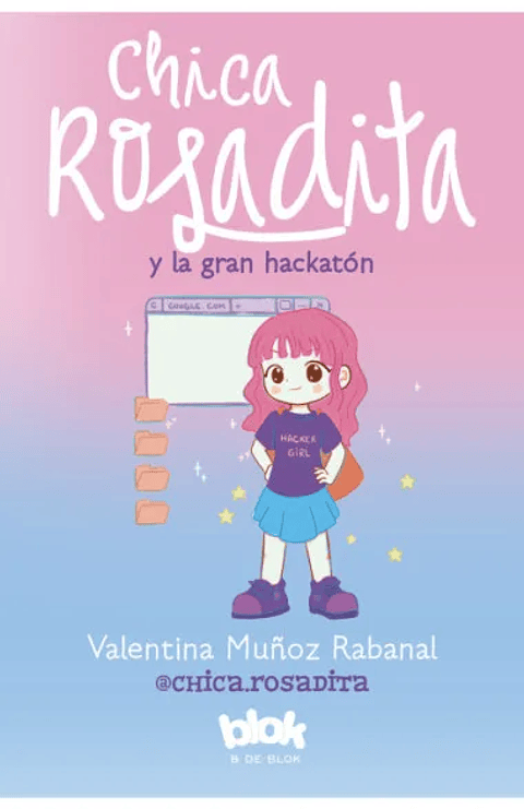 Chica Rosadita Y La Gran Hackaton