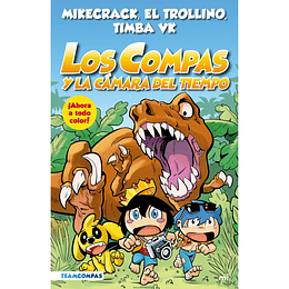 Los Compas Y La Camara Del Tiempo 3 (Edicion A Color)