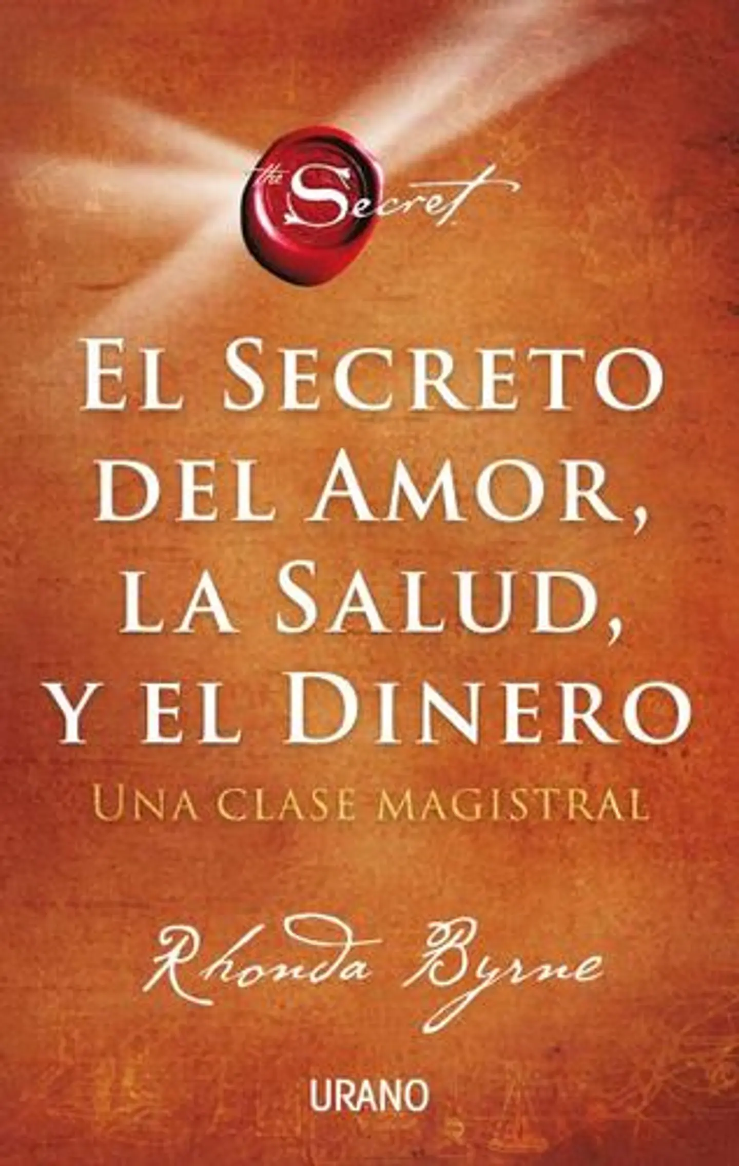 El Secreto Del Amor La Salud Y El Dinero 1