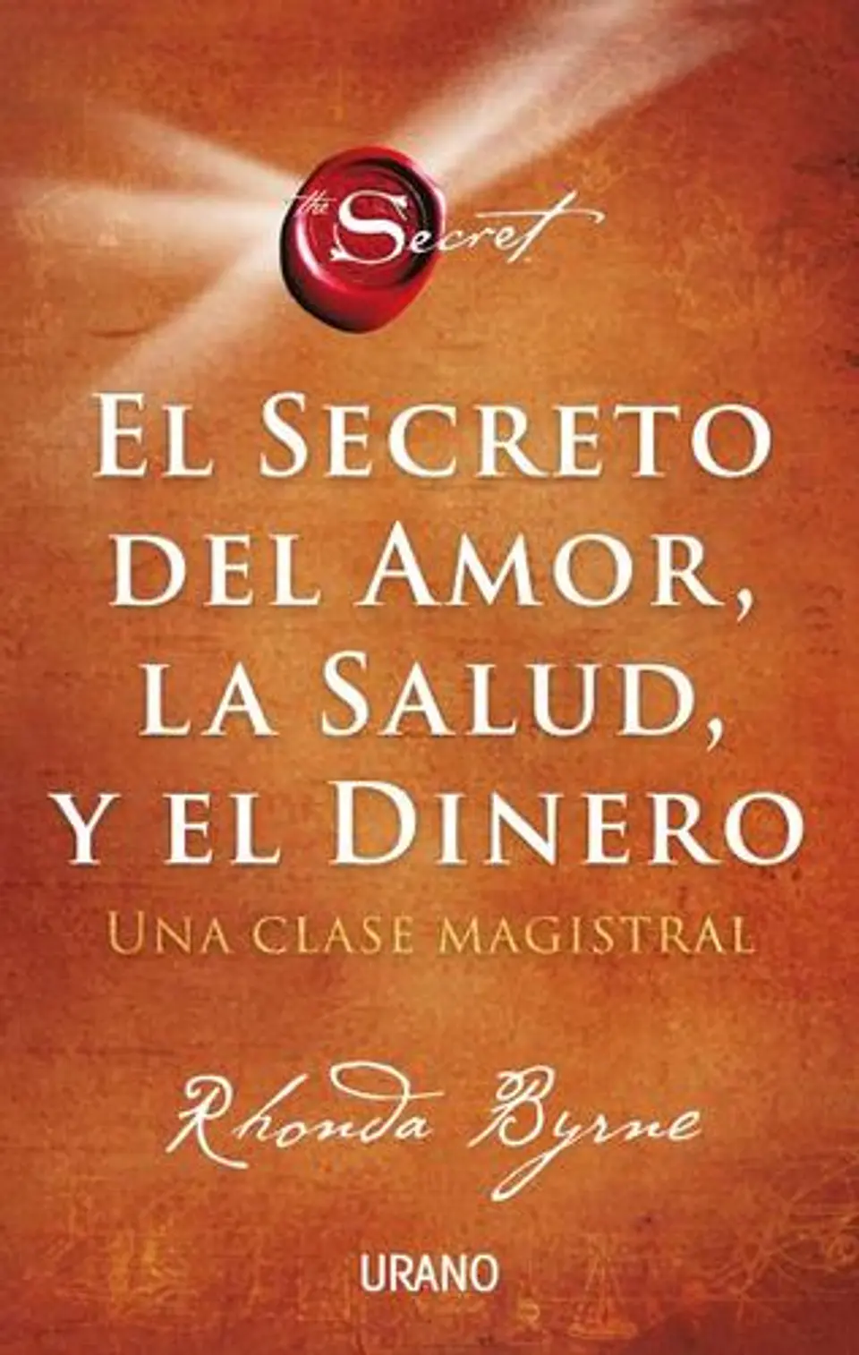 El Secreto Del Amor La Salud Y El Dinero 1