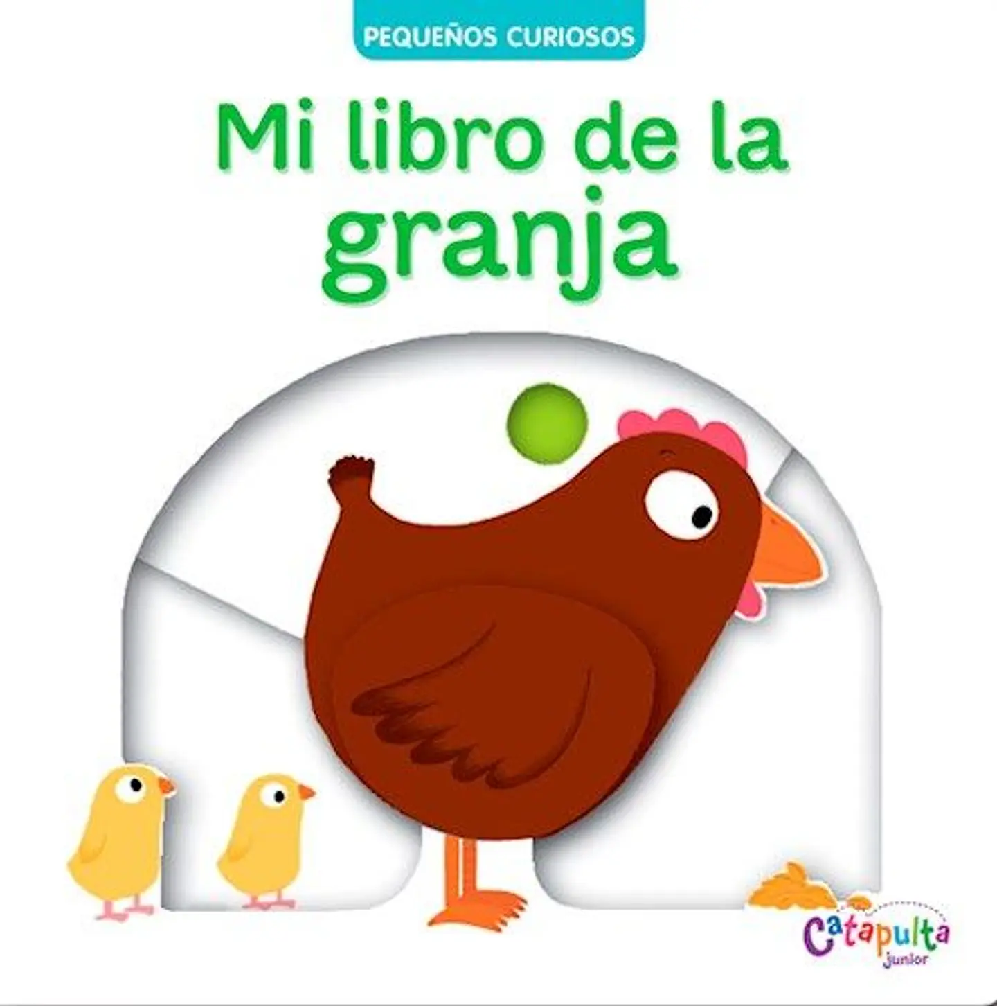 Pequeños Curiosos Mi Libro De La Granja 1