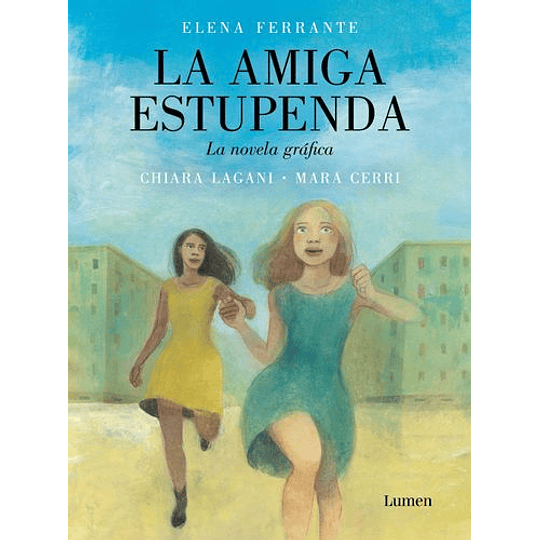 La Amiga Estupenda. La Novela Grafica