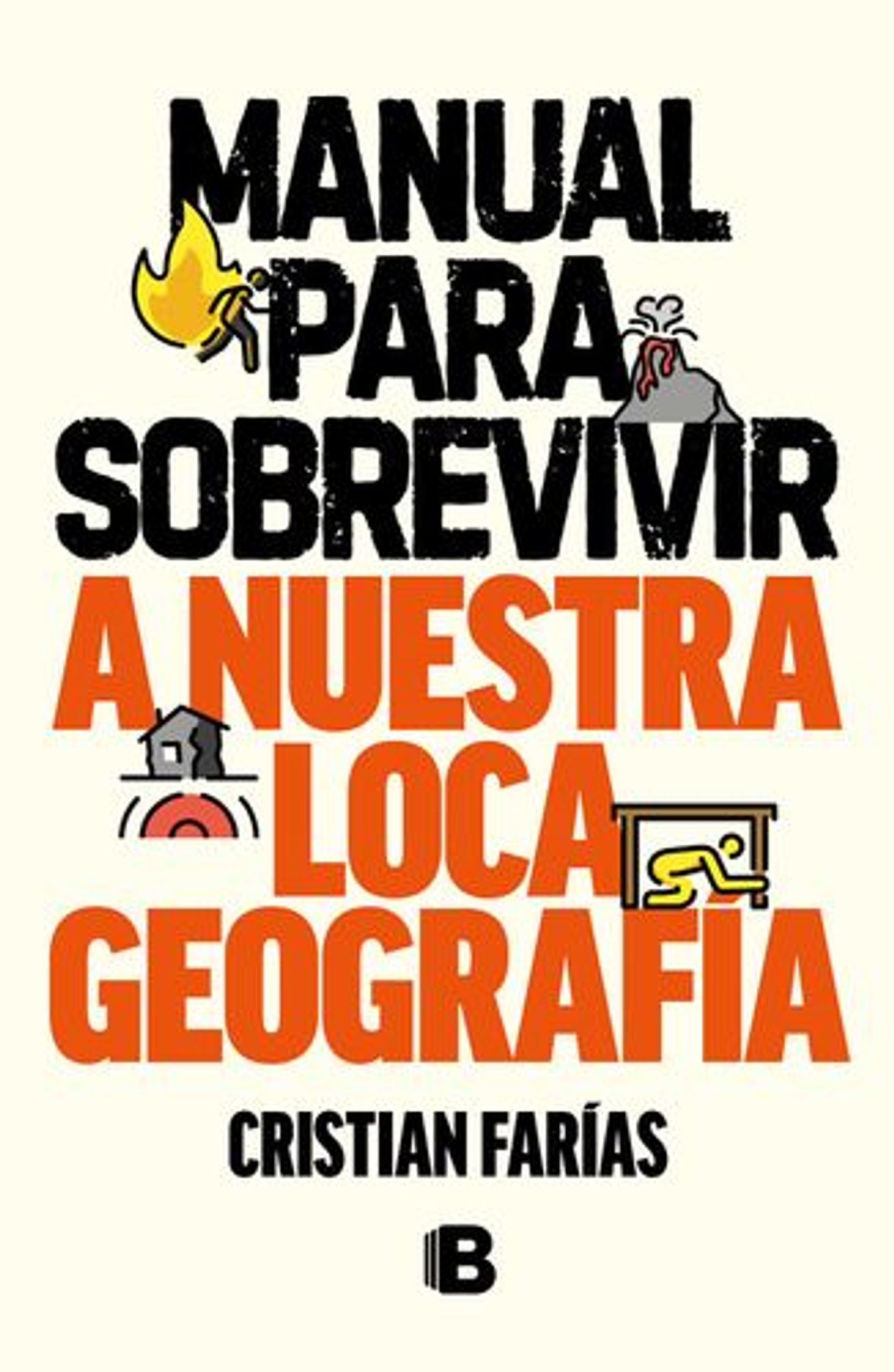 Manual Para Sobrevivir A Nuestra Loca Geografia 1