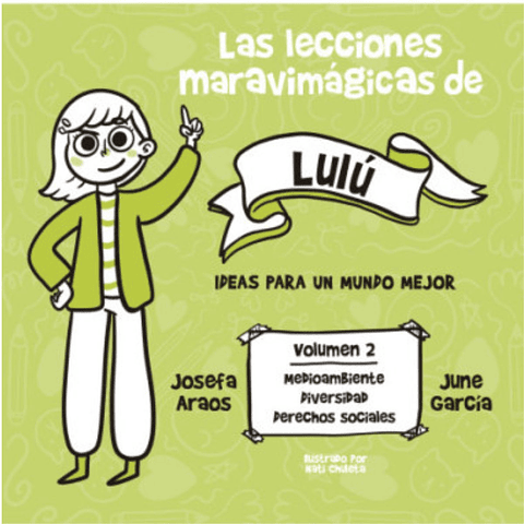 Las Lecciones Maravimagicas De Lulu. Ideas Para Un Mundo Mejor