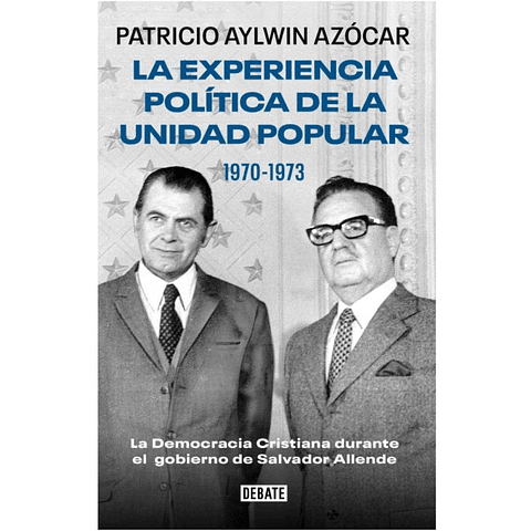 La Experiencia Politica De La Unidad Popular