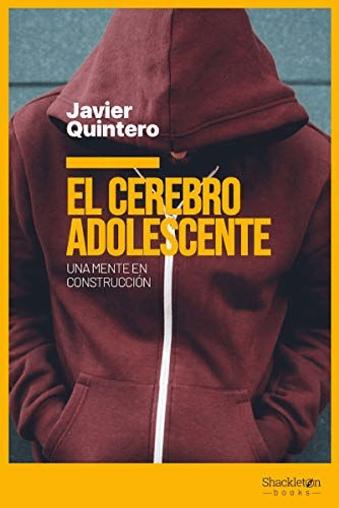 El Cerebro Adolescente: Una Mente En Construcción 