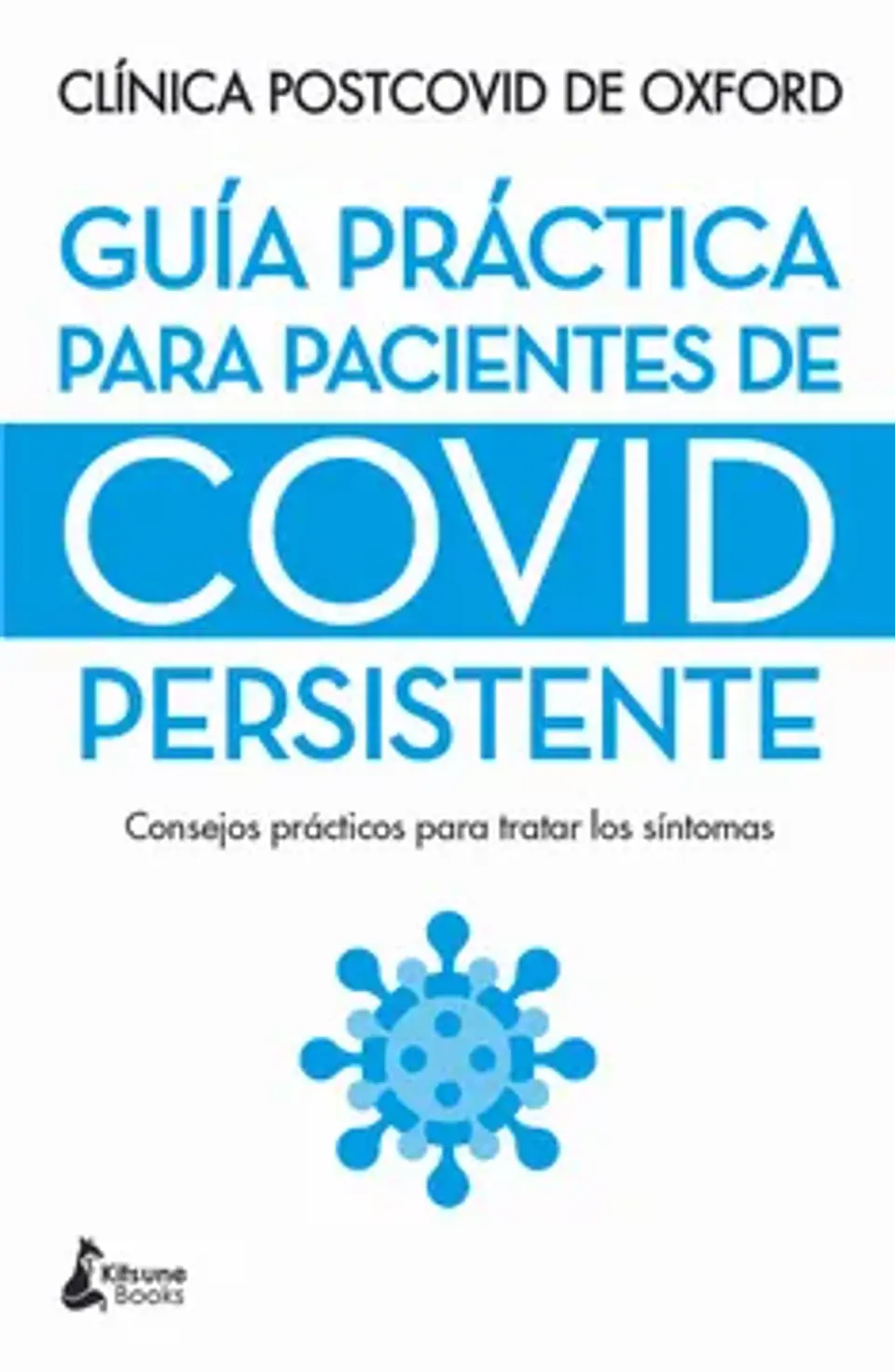 Guia Practica Para Pacientes De Covid Persistente 1