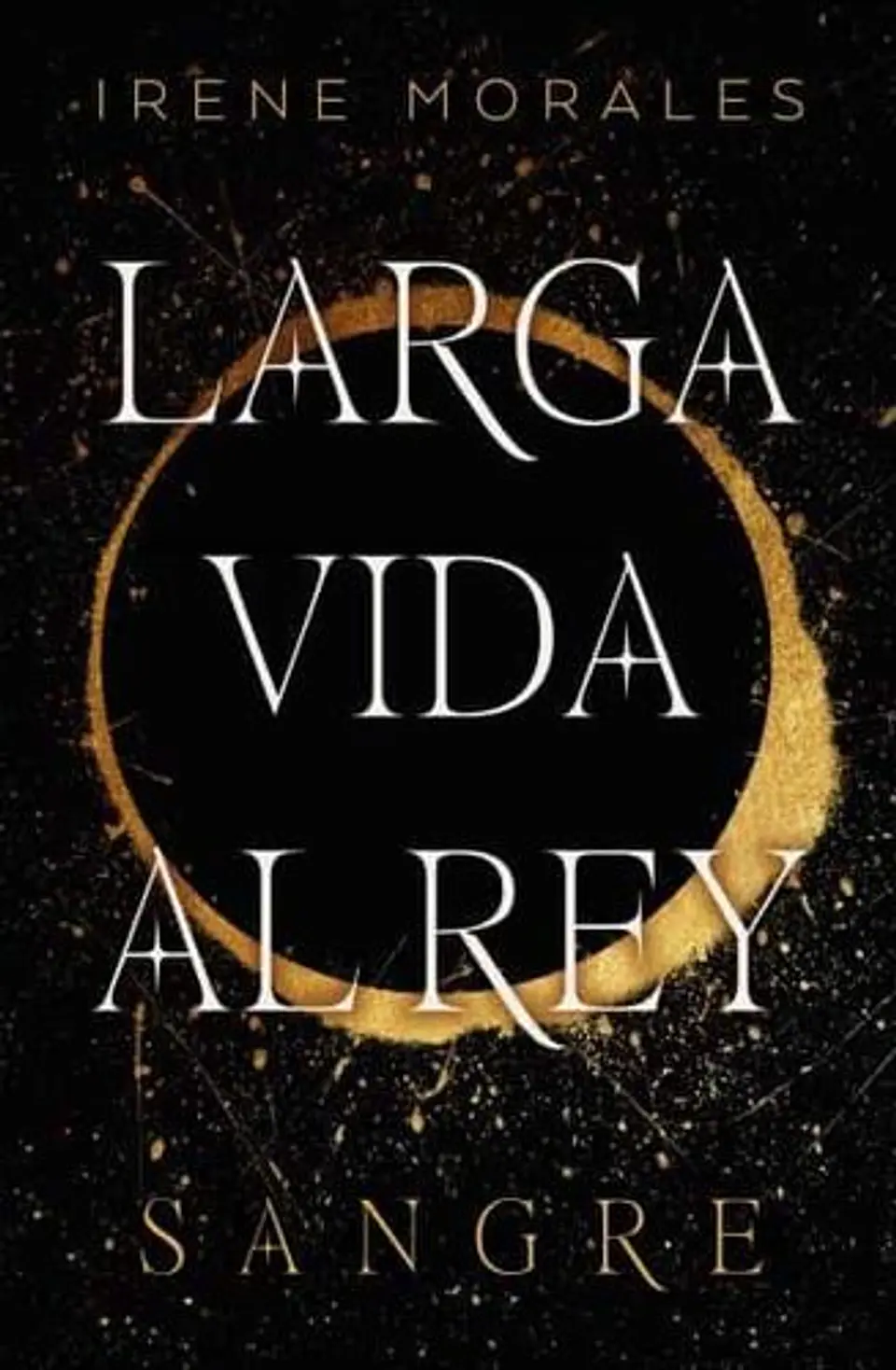 Larga Vida Al Rey Vol 1 1