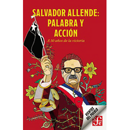 Salvador Allende Palabra Y Accion