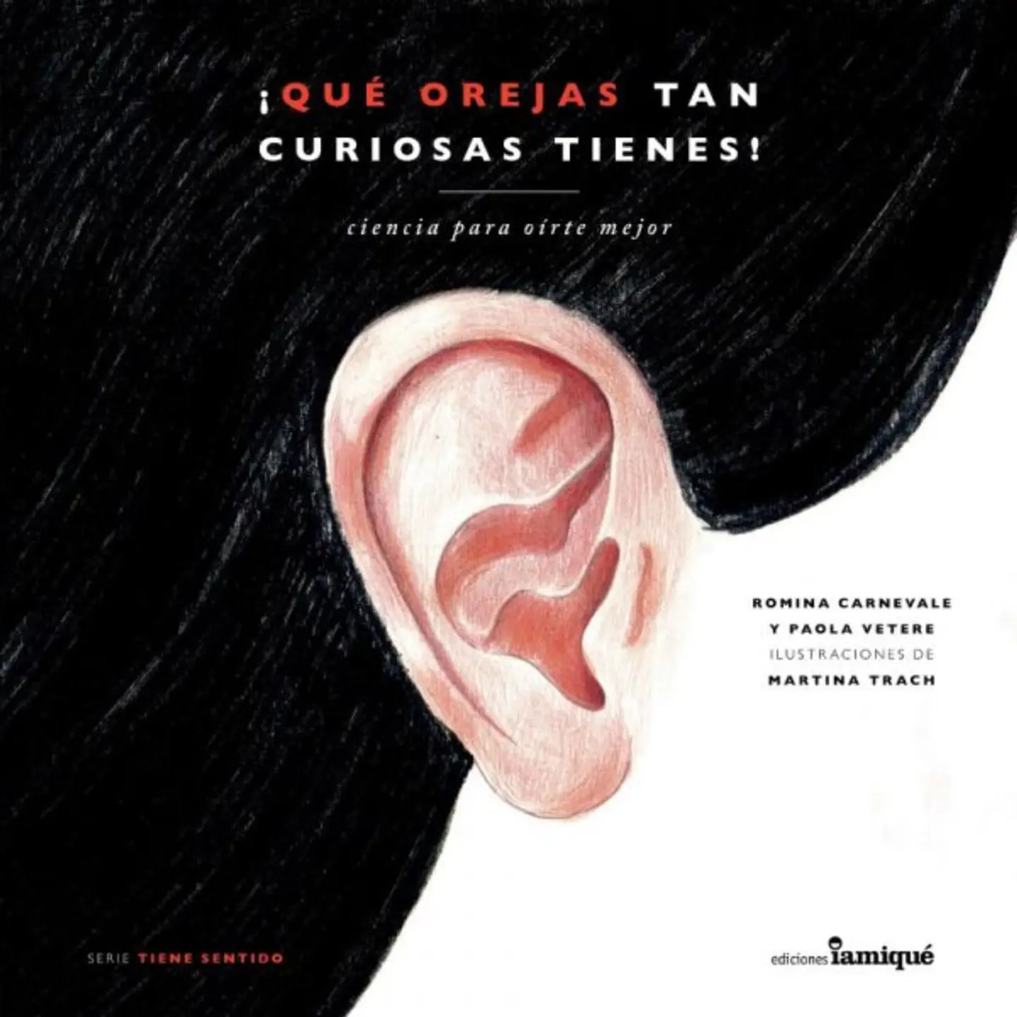 Que Orejas Tan Curiosas Tienes 1