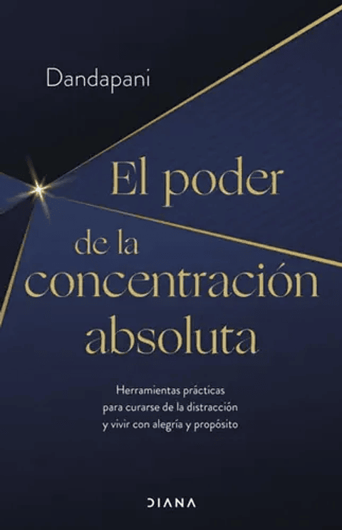 El Poder De La Concentracion Absoluta