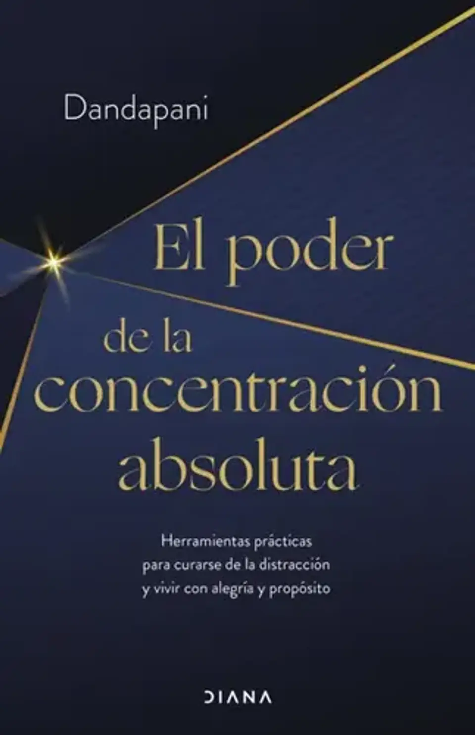 El Poder De La Concentracion Absoluta 1