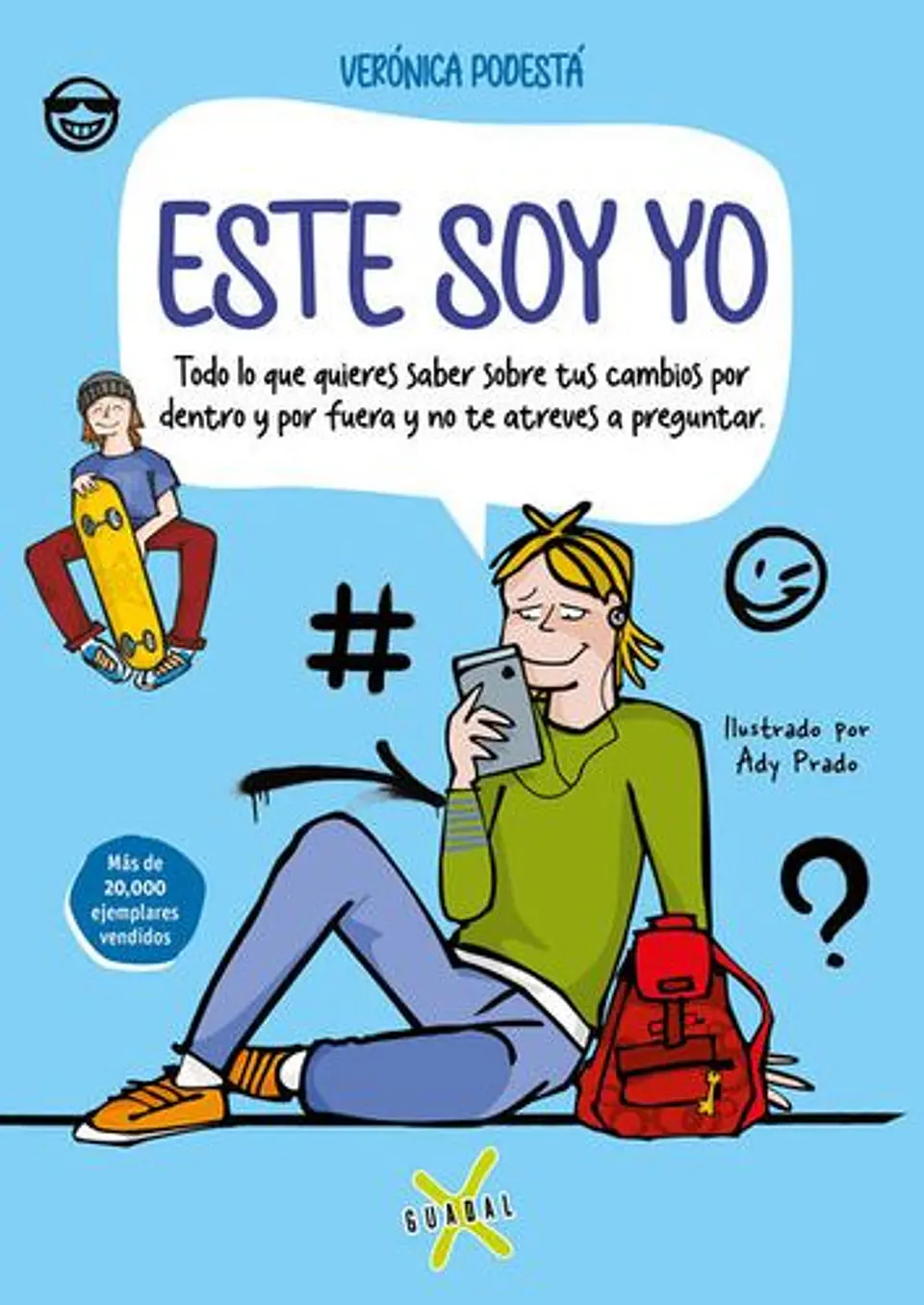 Este Soy Yo -  Todo Lo Que Quieres Saber Sobre Tus Cambios Por Dentro Y Por Fuera Y No Te Atreves A Preguntar 1
