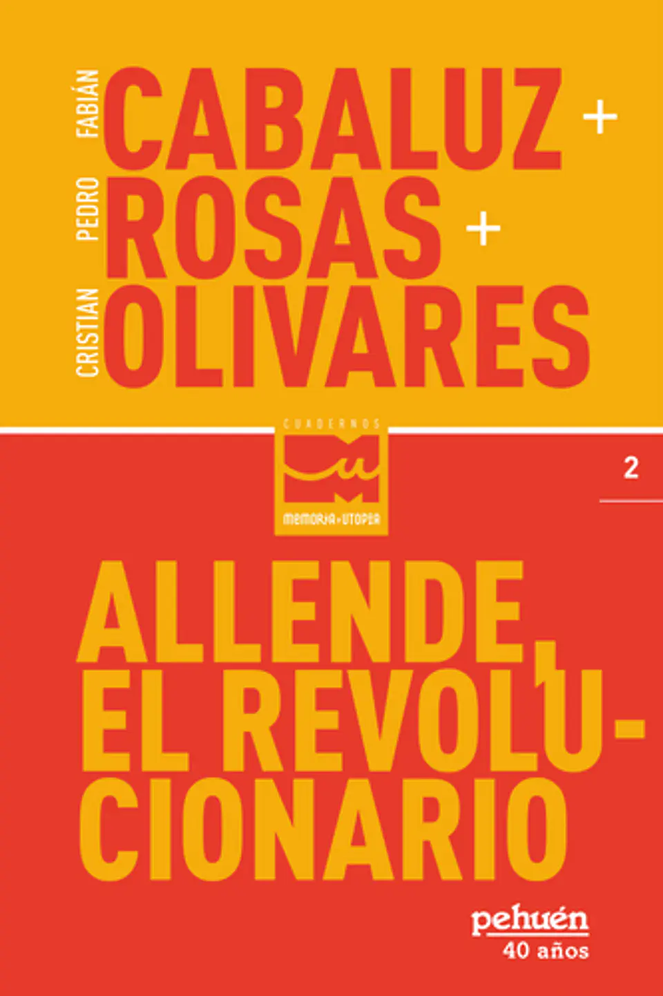 Allende El Revolucionario 1
