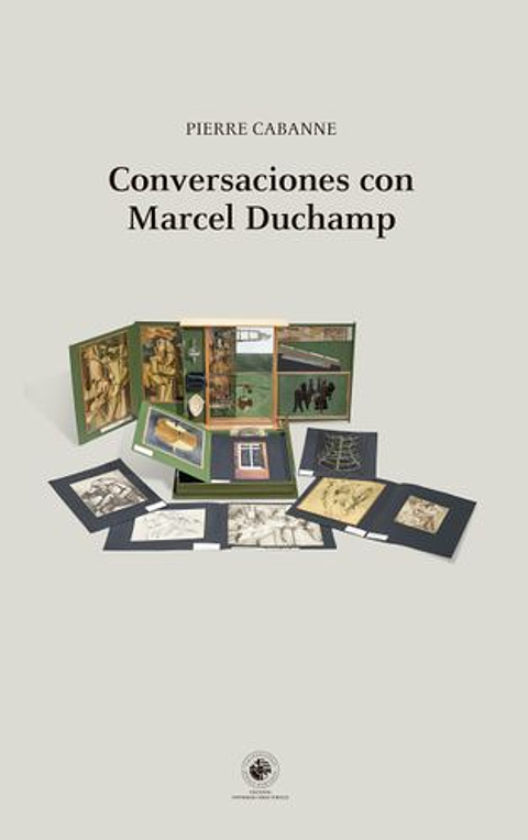 Conversaciones Con Marcel Duchamp