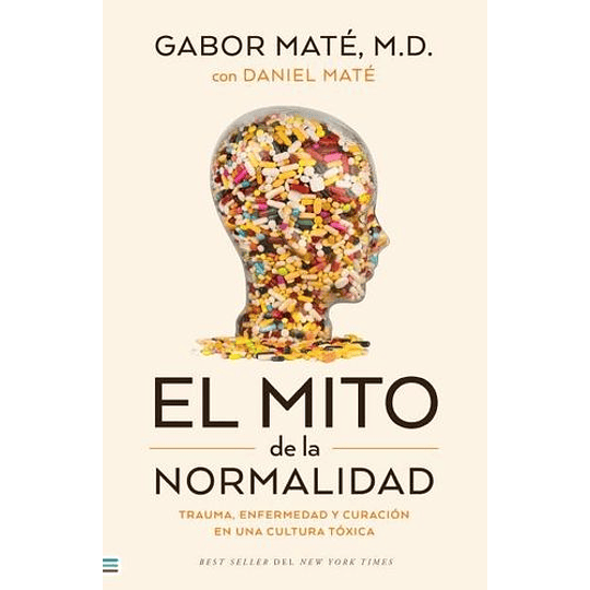 Mito de la Normalidad, El - by Gabor Mate (Paperback)