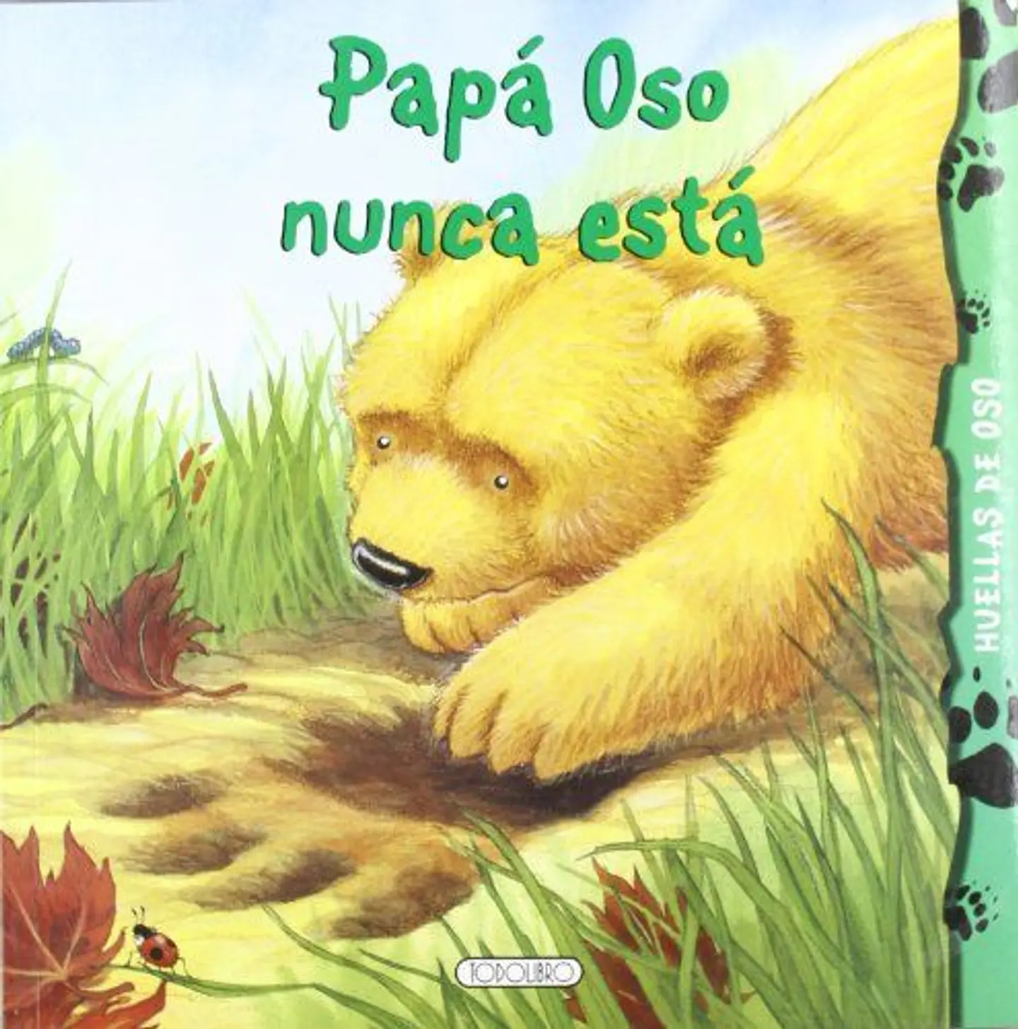 Papá Oso Nunca Está 1