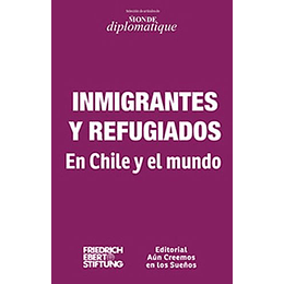 Inmigrantes Y Refugiados En Chile Y El Mundo