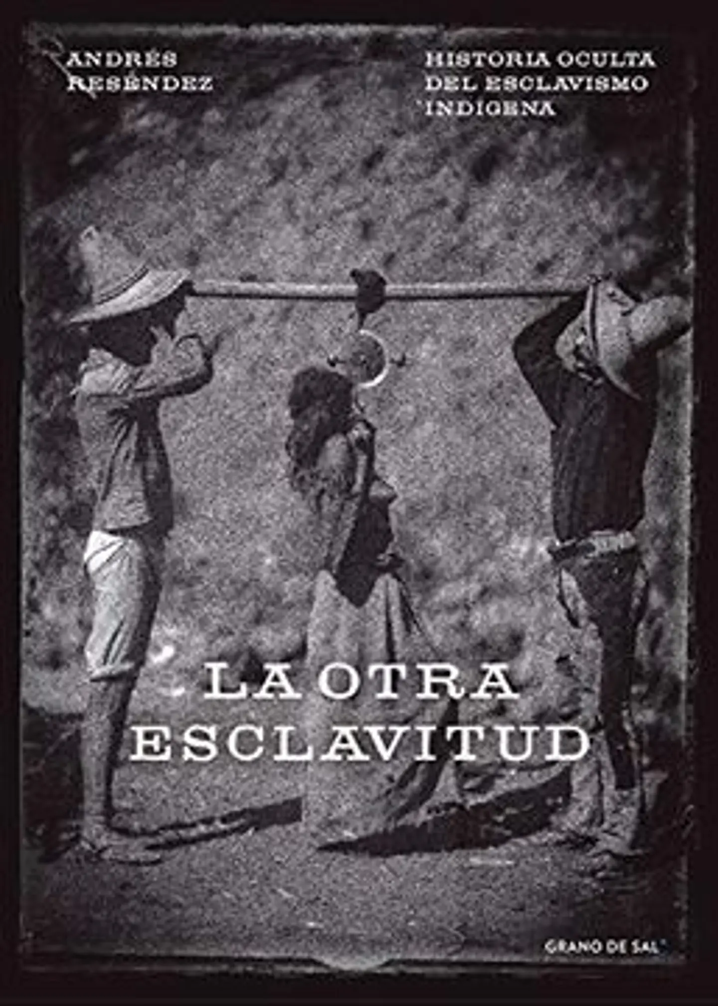 La Otra Esclavitud 1