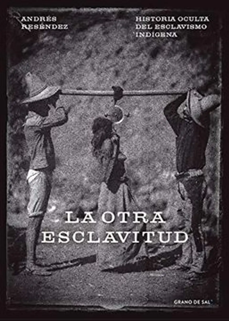 La Otra Esclavitud 1