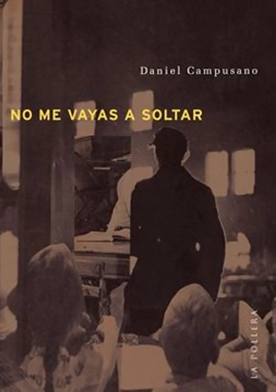 No Me Vayas A Soltar 1