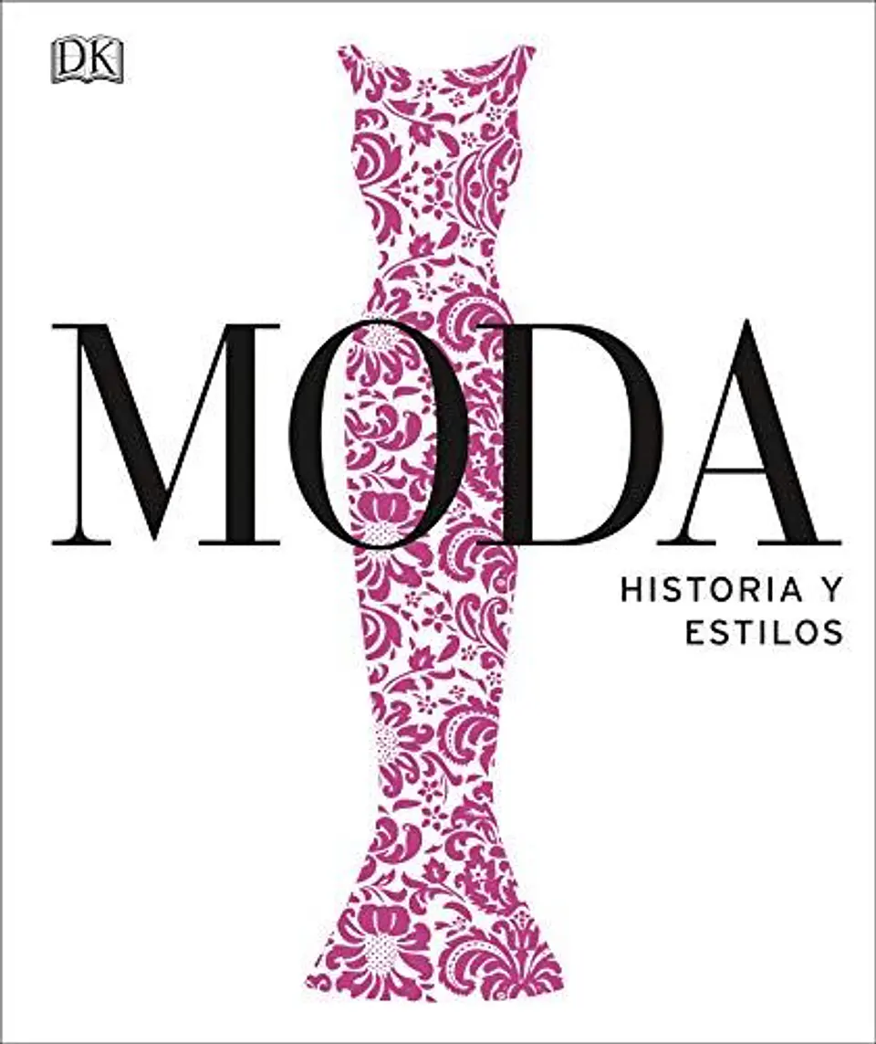 Moda. Historia Y Estilos 1