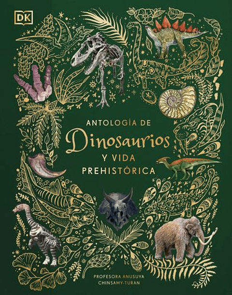 Antologia De Dinosaurios Y Vida Prehistorica