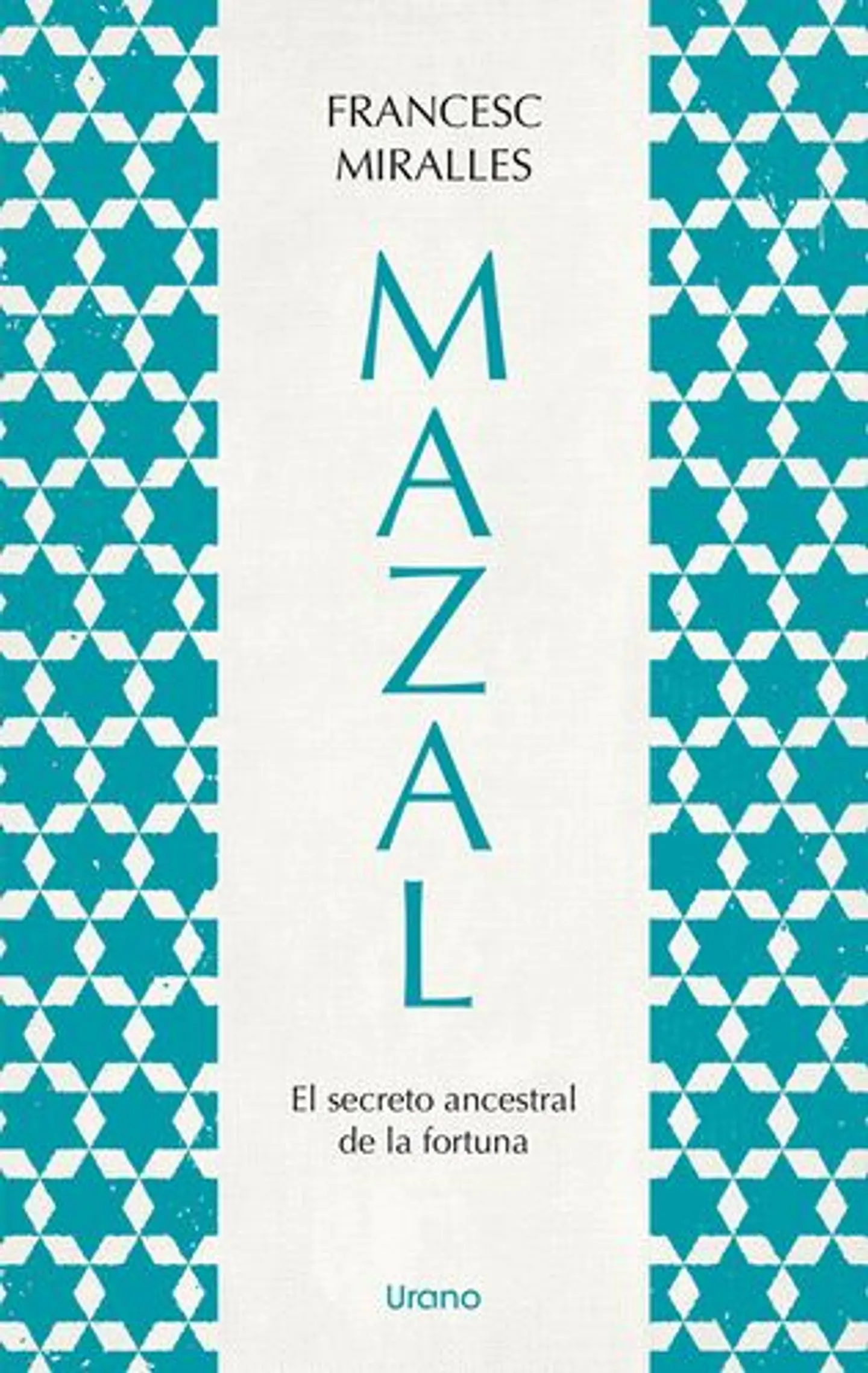 Mazal - El Secreto Ancestral De La Fortuna 1