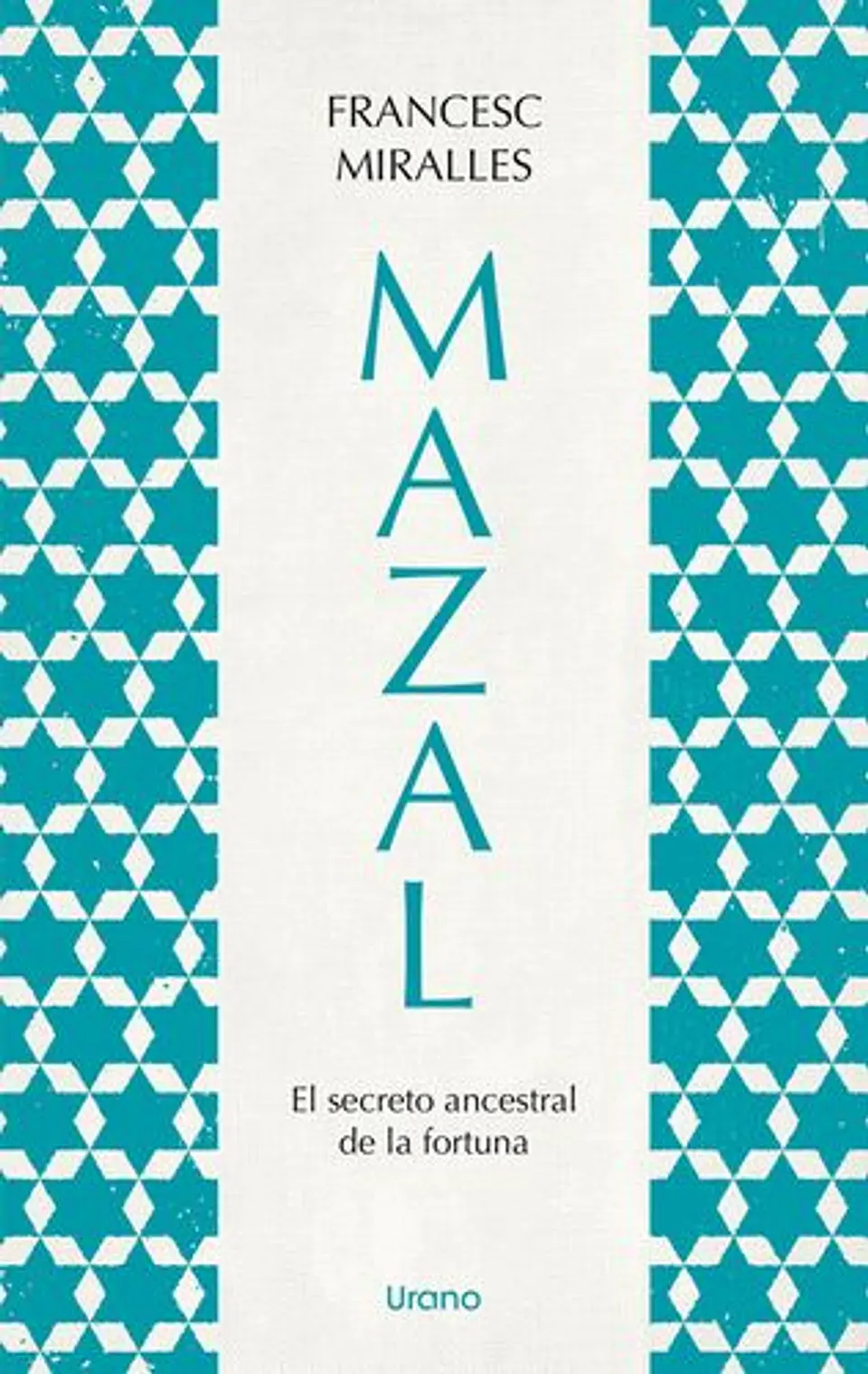 Mazal - El Secreto Ancestral De La Fortuna 1