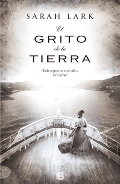 El Grito De La Tierra (Trilogía De La Nube Blanca 3) - Sarah Lark