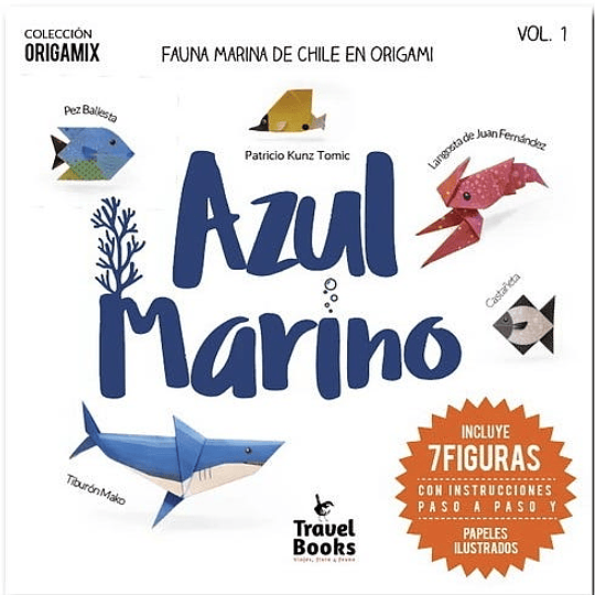 Azul Marino Vol 2. Fauna Marina De Chile En Origami