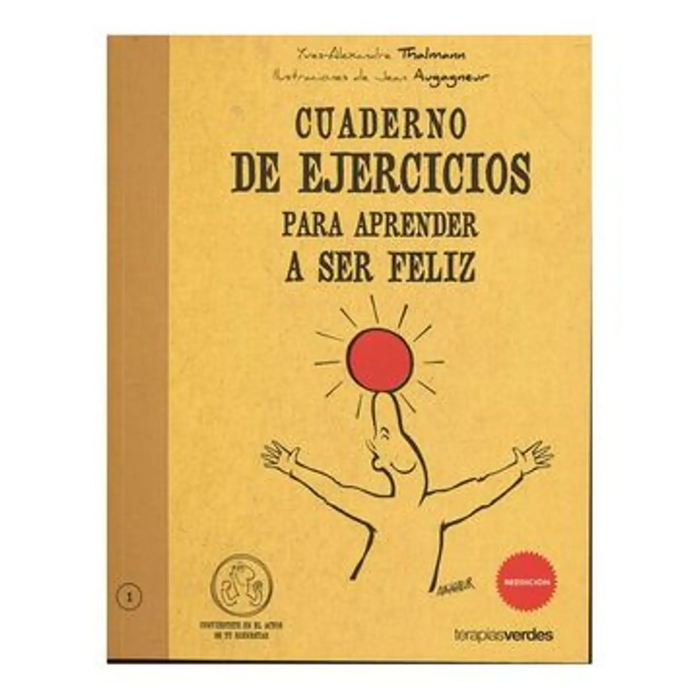 Cuaderno De Ejercicios Para Aprender A Ser Feliz 1