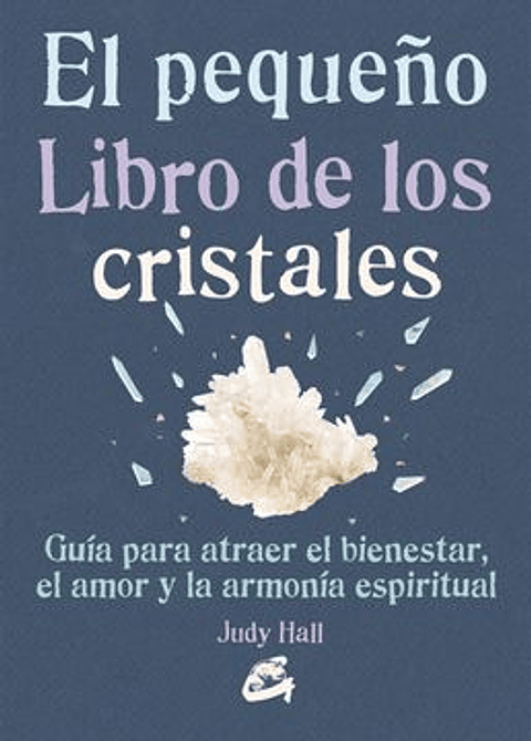 El Pequeño Libro De Los Cristales
