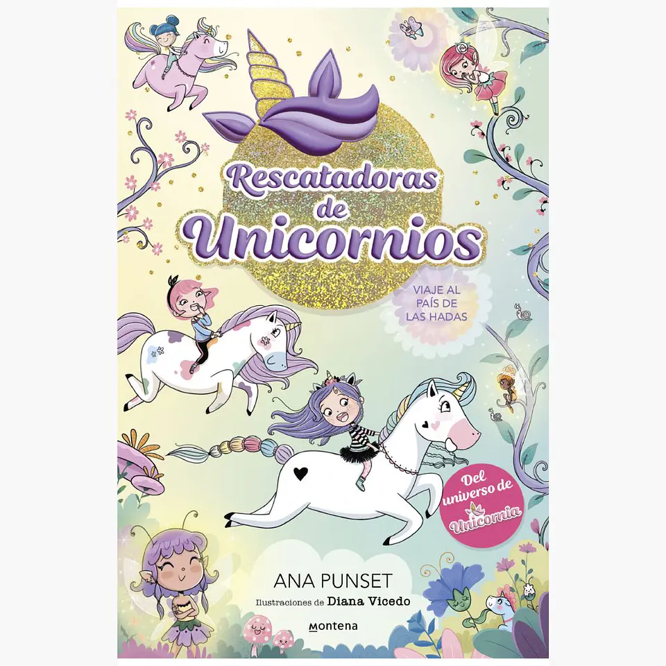 Rescatadoras De Unicornios 2 - Viaje Al Pais De Las Hadas 1