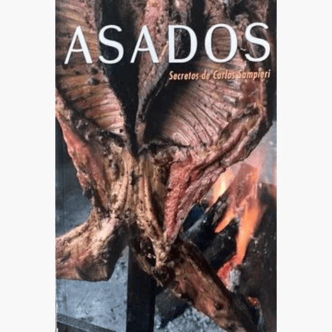 Asados Secretos De Carlos Sampieri