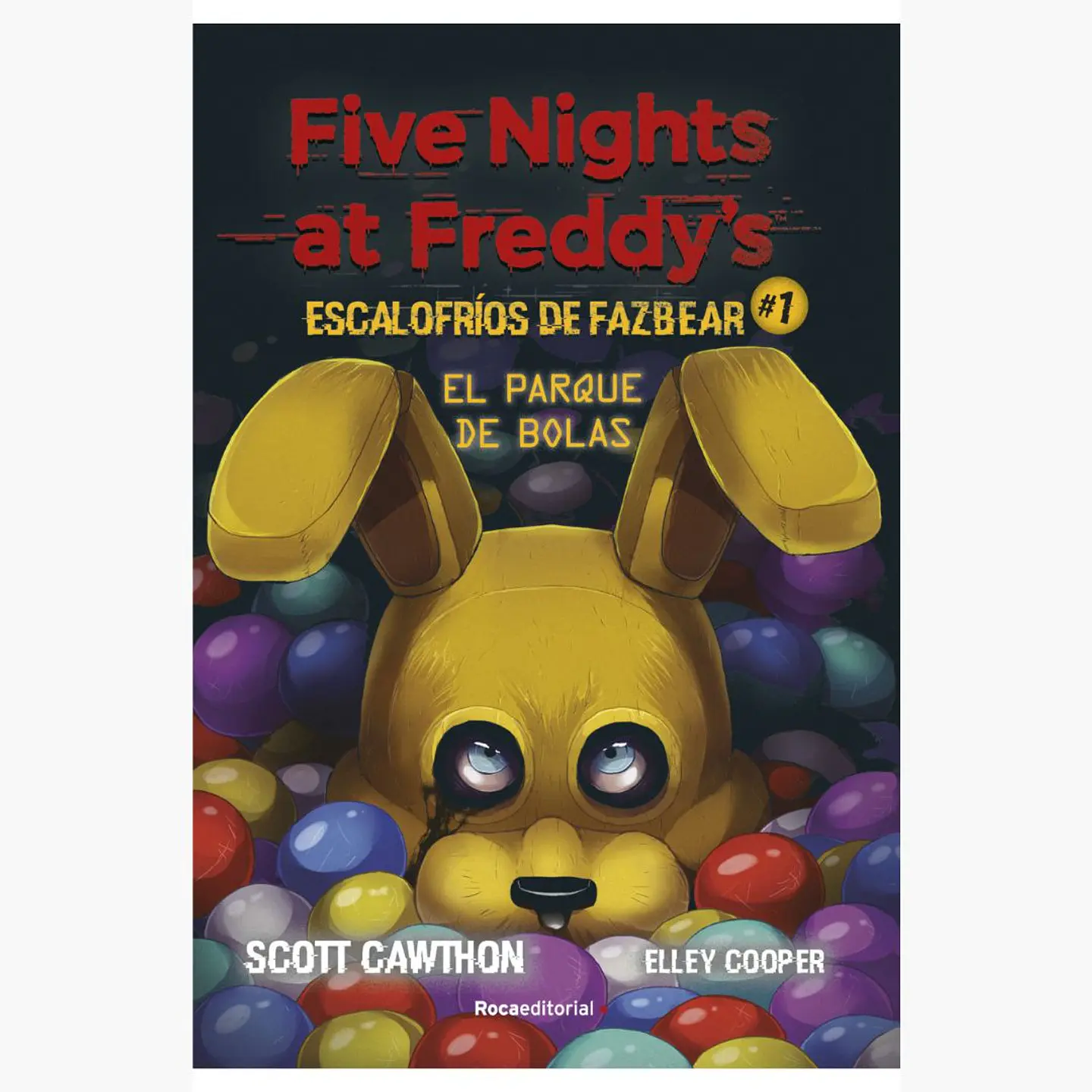 Five Nights At Freddy's. Escalofrios De Fazbear 1. El Parque De Bolas 1