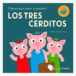 Clasicos Para Sentir Y Descubrir-los Tres Cerditos