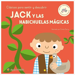 Clasicos Para Sentir Y Descubrir: Jack Y Las Habichuelas Magicas