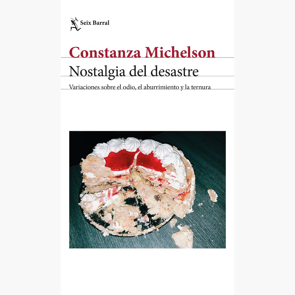 Nostalgia Del Desastre 1