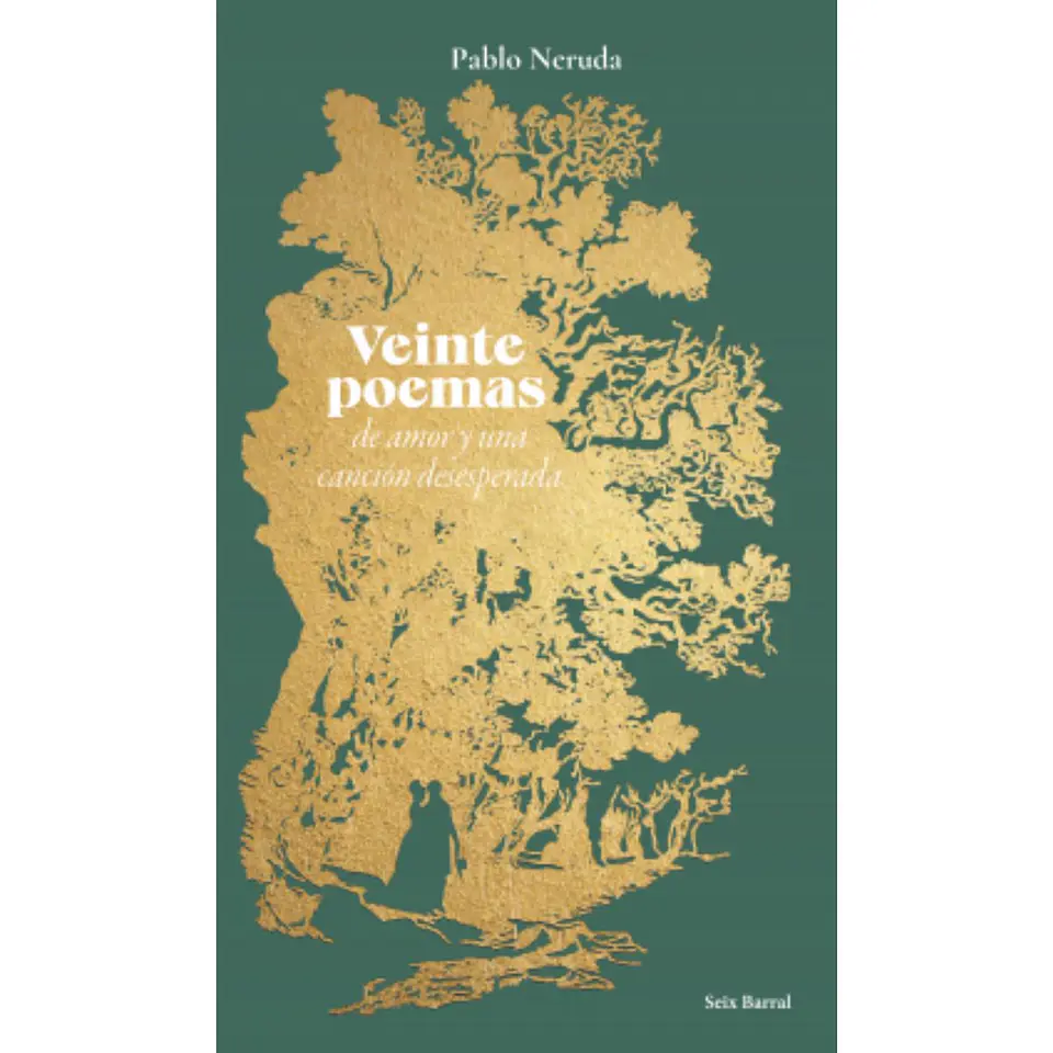 Veinte Poemas De Amor Y Una Canción Desesperada Edicion Especial 1