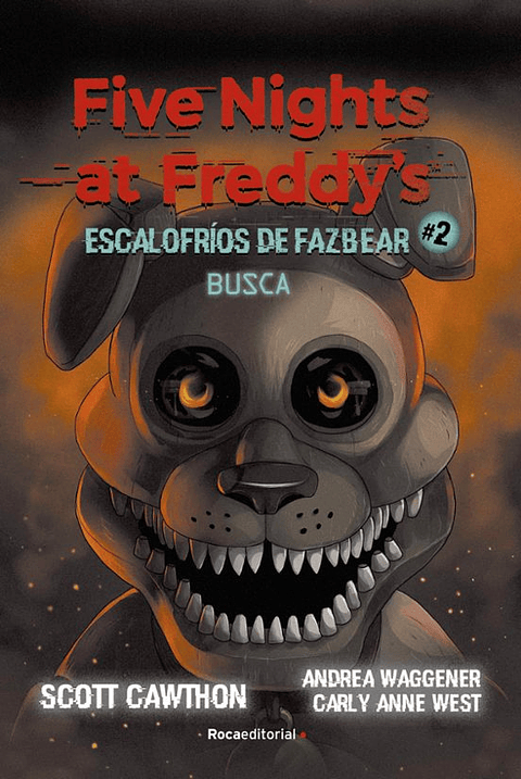 Five Nights At Freddys Escalofrios De Fazbear 2