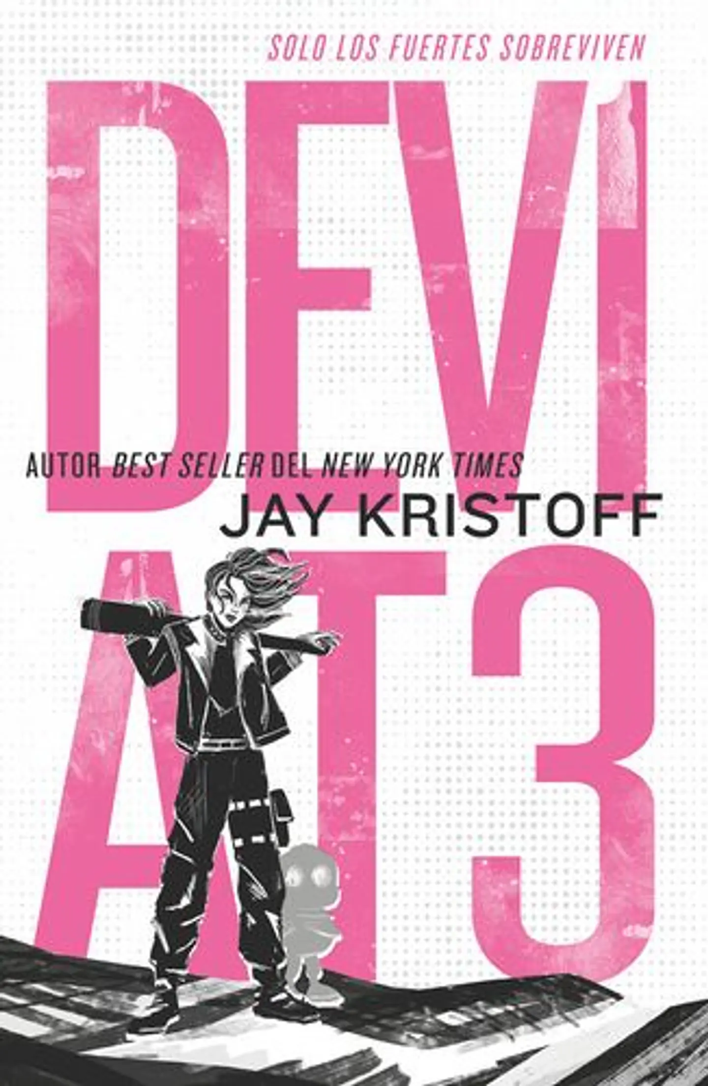 Dev1at3: Solo Los Fuertes Sobreviven 1