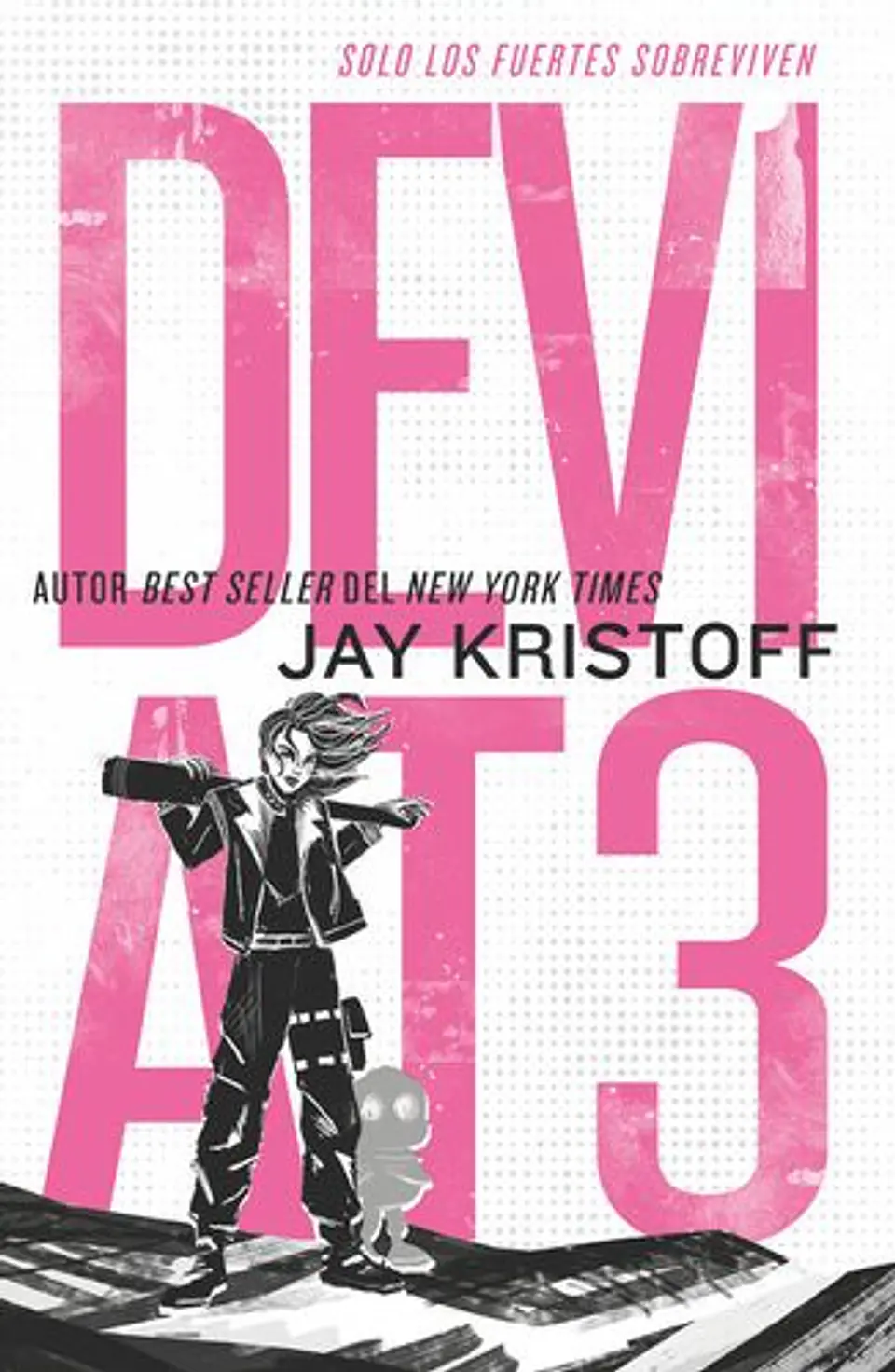 Dev1at3: Solo Los Fuertes Sobreviven 1