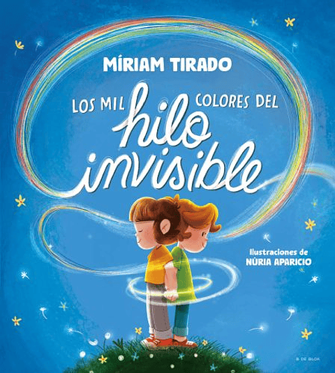 Los Mil Colores Del Hilo Invisible 