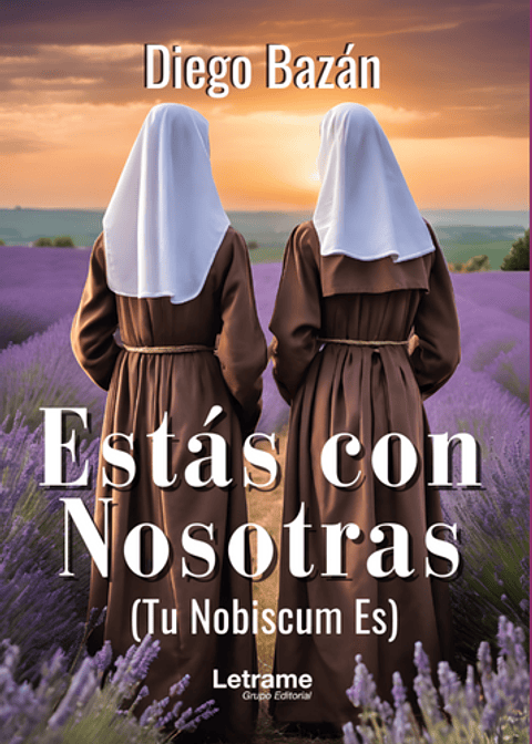 Estas Con Nosotras (Tu Nobiscum Es)