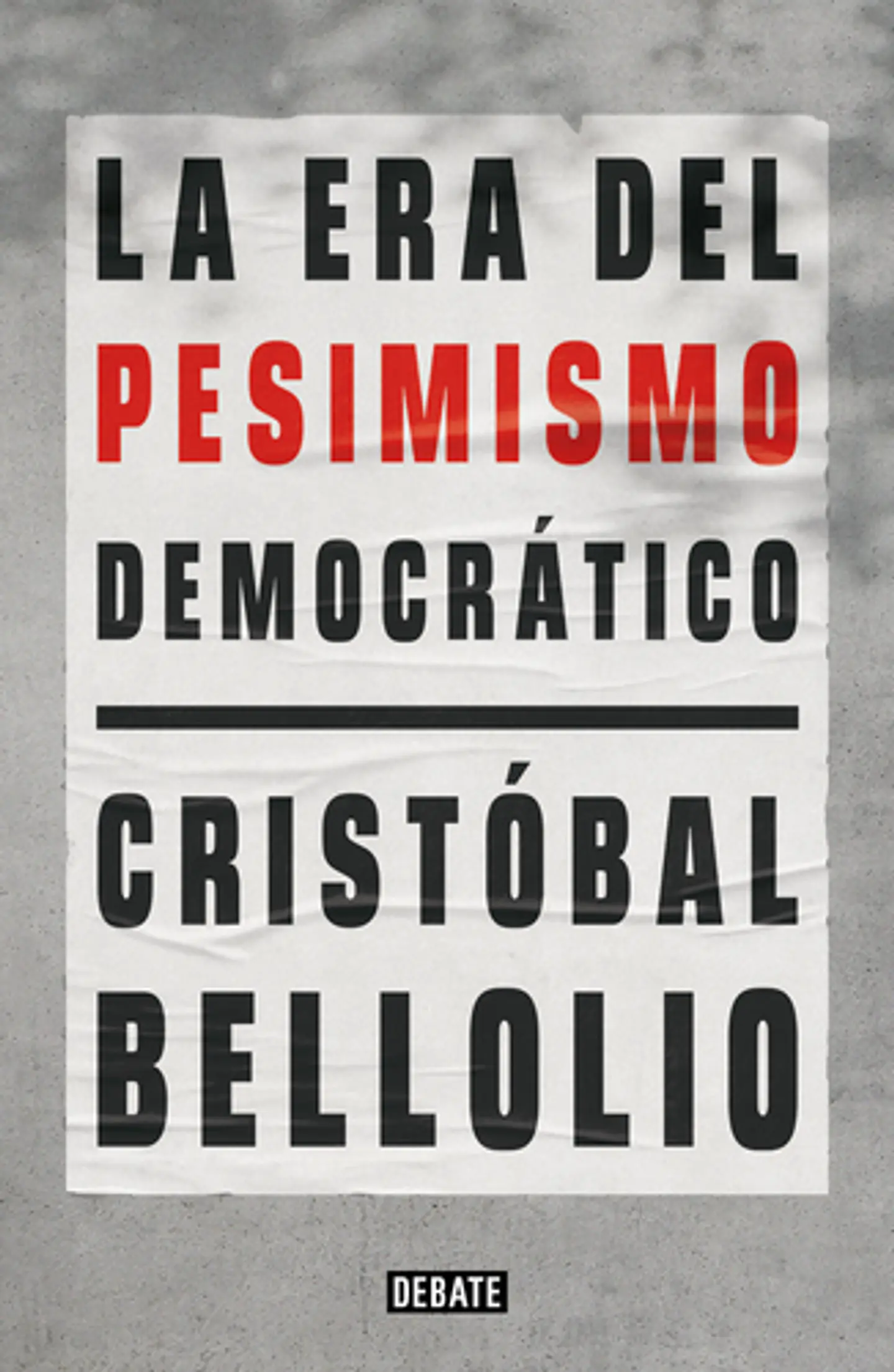La Era Del Pesimismo Democrático 1