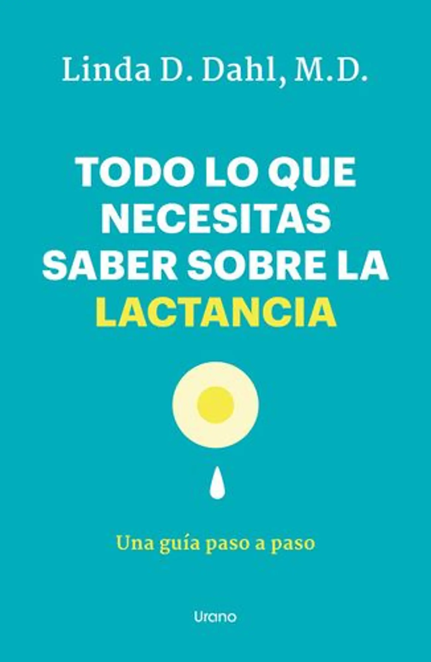 Todo Lo Que Necesitas Saber Sobre La Lactancia 1