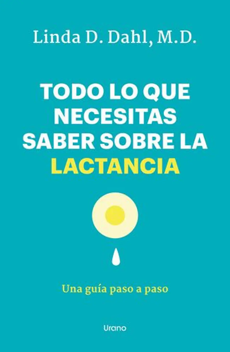 Todo Lo Que Necesitas Saber Sobre La Lactancia 1