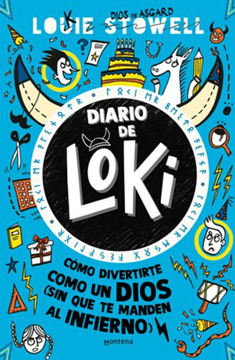 Diario De Loki 2. Como Divertirte Como Un Dios (Sin Que Te Manden Al Infierno)